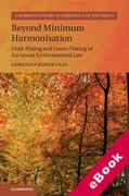 Cover of Beyond Minimum Harmonisation: Gold-Plating and Green-Plating of European Environmental Law (eBook)