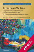 Cover of In the Court We Trust: Cooperation, Coordination and Collaboration between the ECJ and Supreme Administrative Courts (eBook)