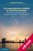Cover of The Role of Law and the Rule of Law in ASEAN Integration: The Legal Authority of ASEAN as a Security Institution (eBook)