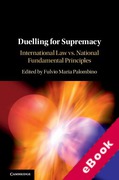 Cover of Duelling for Supremacy: International Law vs. National Fundamental Principles (eBook)