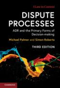 Cover of Dispute Processes: ADR and the Primary Forms of Decision Making
