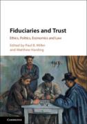Cover of Fiduciaries and Trust: Ethics, Politics, Economics and Law
