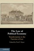 Cover of The Law of Political Economy: Transformation in the Function of Law