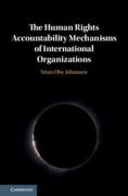 Cover of The Human Rights Accountability Mechanisms of International Organizations