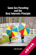 Cover of Same-Sex Parenting and the Best Interests Principle (eBook)