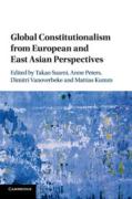Cover of Global Constitutionalism from European and East Asian Perspectives