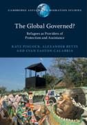 Cover of The Global Governed?: Refugees as Providers of Protection and Assistance