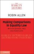 Cover of The Hamlyn Lectures 2018: Making Comparisons in Equality Law: Within Gender, Age and Conflicts