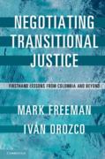 Cover of Negotiating Transitional Justice: Firsthand Lessons from Colombia and Beyond