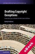 Cover of Drafting Copyright Exceptions: From the Law in Books to the Law in Action (eBook)