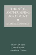 Cover of The WTO Anti-Dumping Agreement: A Detailed Commentary