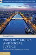 Cover of Property Rights and Social Justice: Progressive Property in Action