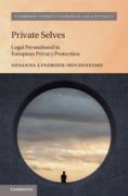 Cover of Private Selves: Legal Personhood in European Privacy Protection