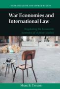 Cover of War Economies and International Law: Regulating the Economic Activities of Violent Conflict