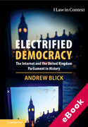 Cover of Electrified Democracy: The Internet and the United Kingdom Parliament in History (eBook)