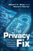 Cover of The Privacy Fix: How To Preserve Privacy in the Onslaught of Surveillance