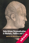 Cover of Data-Driven Personalisation in Markets, Politics and Law (eBook)