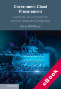 Cover of Government Cloud Procurement: Contracts, Data Protection, and the Quest for Compliance (eBook)