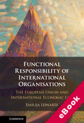 Cover of Functional Responsibility of International Organisations: The European Union and International Economic Law (eBook)