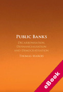 Cover of Public Banks: Decarbonisation, Definancialisation and Democratisation (eBook)