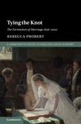 Cover of Tying the Knot: The Formation of Marriage 1836&#8211;2020