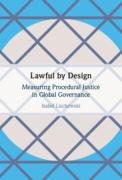 Cover of Lawful by Design: Measuring Procedural Justice in Global Governance