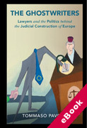 Cover of The Ghostwriters: Lawyers and the Politics behind the Judicial Construction of Europe (eBook)