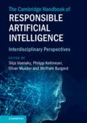 Cover of The Cambridge Handbook of Responsible Artificial Intelligence: Interdisciplinary Perspectives