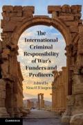 Cover of The International Criminal Responsibility of War's Funders and Profiteers