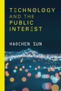Cover of Technology and the Public Interest