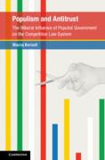 Cover of Populism and Antitrust: The Illiberal Influence of Populist Government on the Competition Law System