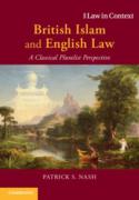 Cover of British Islam and English Law: A Classical Pluralist Perspective