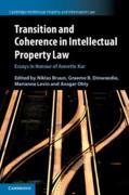 Cover of Transition and Coherence in Intellectual Property Law: Essays in Honour of Annette Kur