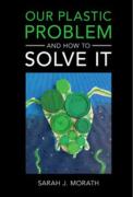 Cover of Our Plastic Problem and How to Solve It