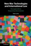 Cover of New War Technologies and International Law: The Legal Limits to Weaponising Nanomaterials