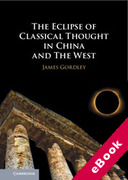 Cover of The Eclipse of Classical Thought in China and The West (eBook)