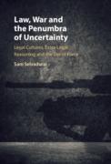 Cover of Law, War and the Penumbra of Uncertainty: Legal Cultures, Extra-legal Reasoning and the Use of Force