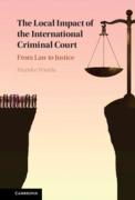 Cover of The Local Impact of the International Criminal Court: From Law to Justice