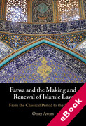 Cover of Fatwa and the Making and Renewal of Islamic Law: From the Classical Period to the Present (eBook)