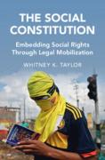 Cover of The Social Constitution: Embedding Social Rights Through Legal Mobilization