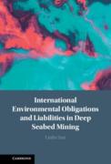 Cover of International Environmental Obligations and Liabilities in Deep Seabed Mining