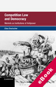 Cover of Competition Law and Democracy: Markets as Institutions of AntiPower (eBook)