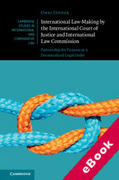 Cover of International Law-Making by the International Court of Justice and International Law Commission: Partnership for Purpose in a Decentralized Legal Order (eBook)