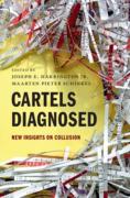 Cover of Cartels Diagnosed: New Insights on Collusion