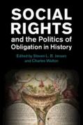 Cover of Social Rights and the Politics of Obligation in History