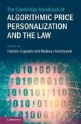 Cover of The Cambridge Handbook of Algorithmic Price Personalization and the Law