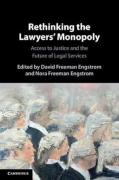 Cover of Rethinking the Lawyers' Monopoly: Access to Justice and the Future of Legal Services