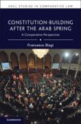 Cover of Constitution Building After the Arab Spring: A Comparative Perspective