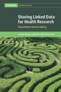 Cover of Sharing Linked Data for Health Research: Toward Better Decision Making