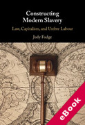 Cover of Constructing Modern Slavery: Law, Capitalism, and Unfree Labour (eBook)